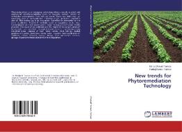 New trends for Phytoremediation Technology di Manju Dhakad Tanwar, Pankaj Kumar Tanwar edito da LAP Lambert Academic Publishing