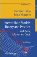 Interest Rate Models - Theory and Practice di Damiano Brigo, Fabio Mercurio edito da Springer Berlin Heidelberg