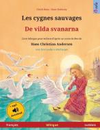Les cygnes sauvages - De vilda svanarna (français - suédois) di Ulrich Renz edito da Sefa Verlag