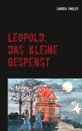 Leopold, das kleine Gespenst di Sandra Engler edito da Books on Demand
