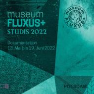 museumFLUXUS+studis 2022 di museum FLUXUS Potsdam edito da Books on Demand