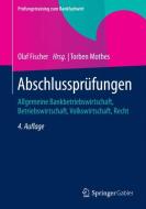 Abschlussprüfungen di Torben Mothes edito da Gabler, Betriebswirt.-Vlg