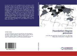 Foundation Degree provision di Nicholas Catahan edito da LAP Lambert Academic Publishing
