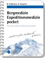 Bergmedizin Expeditionsmedizin pocket di Berend Feddersen, Harald Ausserer edito da Boerm Bruckmeier