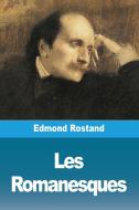 Les Romanesques di Edmond Rostand edito da Prodinnova