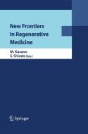 New Frontiers in Regenerative Medicine edito da Springer Japan