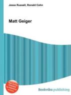 Matt Geiger edito da Book On Demand Ltd.