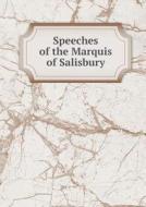 Speeches Of The Marquis Of Salisbury di Henry W Lucy edito da Book On Demand Ltd.