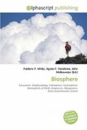 Biosphere di #Miller,  Frederic P. Vandome,  Agnes F. Mcbrewster,  John edito da Vdm Publishing House