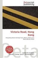 Victoria Road, Hong Kong edito da Betascript Publishing