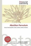 Abutilon Parvulum edito da Betascript Publishing