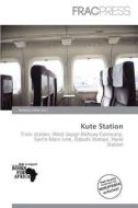 Kute Station edito da Frac Press