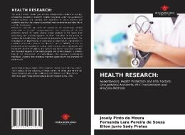 HEALTH RESEARCH: di JOSE PINTO DE MOURA edito da LIGHTNING SOURCE UK LTD
