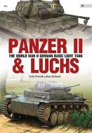 Panzer II & Luchs di Lukasz Gladysiak, Samir Karmieh edito da Oficyna Wydawnicza KAGERO Damian Majsak