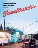 Foodtrucks : comida de autor sobre ruedas edito da Editorial Planeta, S.A.