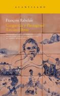 Gargantúa y Pantagruel : los cinco libros di François Rabelais edito da Acantilado
