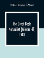 The Great Basin Naturalist (Volume 41) 1981 edito da Alpha Editions