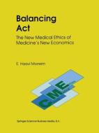 Balancing Act di E. Haavi Morreim edito da Springer Netherlands