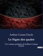 Le Signe des quatre di Arthur Conan Doyle edito da Culturea