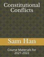 Constitutional Conflicts di Sam Han edito da Independently Published