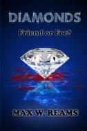 Diamonds di Max W Reams edito da Independently Published