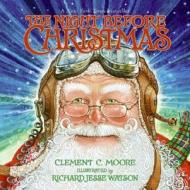 The Night Before Christmas di Clement Clarke Moore edito da HarperCollins Publishers Inc