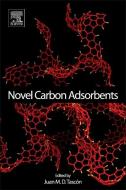 Novel Carbon Adsorbents di J. M. D. Tascaon edito da Elsevier Science & Technology