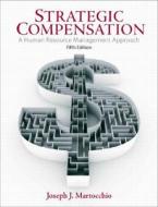 Strategic Compensation di Joe Martocchio edito da Pearson Education (us)
