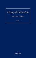 HISTORY OF UNIVERSITIES XXXV 1 THE UNLOV di ROBIN DARWALL-SMITH edito da OXFORD HIGHER EDUCATION
