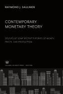 Contemporary Monetary Theory di Raymond J. Saulnier edito da Columbia University Press