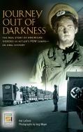 Journey Out of Darkness di Hal Lacroix, Jorg Meyer edito da ABC-CLIO