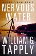 Nervous Water di William G. Tapply edito da Minotaur Books