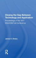 Closing The Gap Between Technology And Application edito da Taylor & Francis Ltd