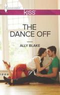 The Dance Off di Ally Blake edito da Harlequin