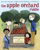 The Apple Orchard Riddle (Mr. Tiffin's Classroom Series) di Margaret Mcnamara edito da SCHWARTZ & WADE BOOKS