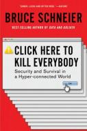 Click Here to Kill Everybody di Bruce Schneier edito da Norton & Company