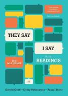 "they Say / I Say": The Moves That Matter in Academic Writing, with 2016 MLA Update and Readings di Gerald Graff, Cathy Birkenstein edito da W W NORTON & CO