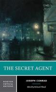 The Secret Agent di Joseph Conrad edito da W W NORTON & CO