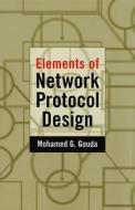 Elements of Network Protocol Design di Gouda edito da John Wiley & Sons