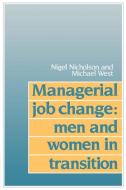 Managerial Job Change di Nigel Nicholson, Michael West edito da Cambridge University Press