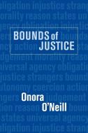 Bounds of Justice di Onora O'Neill, O'Neill Onora edito da Cambridge University Press