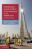 Globalization and the Politics of Development in the Middle East di Henry Clement M., Springborg Robert, Clement M. Henry edito da Cambridge University Press