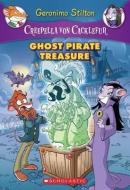 Ghost Pirate Treasure di Geronimo Stilton edito da SCHOLASTIC