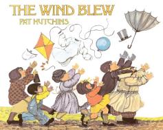 The Wind Blew di Pat Hutchins edito da ALADDIN