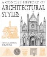 A Concise History Of Architectural Styles edito da Bloomsbury Publishing Plc
