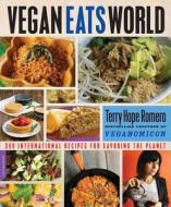 Vegan Eats World di Terry Hope Romero edito da INGRAM PUBLISHER SERVICES US