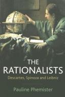The Rationalists di Pauline Phemister edito da Polity Press