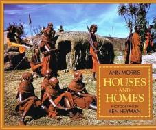 Houses and Homes di Ann Morris edito da Perfection Learning