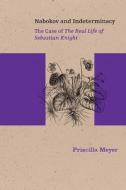 Nabokov and Indeterminacy di Priscilla Meyer edito da Northwestern University Press