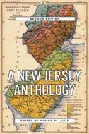 A New Jersey Anthology, Second Edition edito da RUTGERS UNIV PR